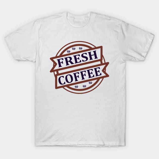 Fresh coffee T-Shirt by BunnyCreative